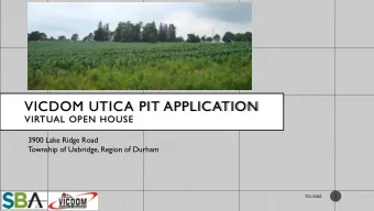 VICDOM UTICA PIT APPLICATION  VIRTUAL OPEN HOUSE  3900 Lake Ridge Road  Township of Uxbridge,