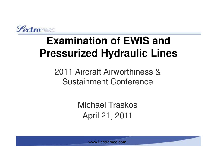 examination of ewis and pressurized hydraulic lines
