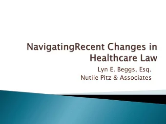 Lyn E. Beggs, Esq.  Nutile Pitz &amp; Associates  HIPAA Final Omnibus Rule  Patient