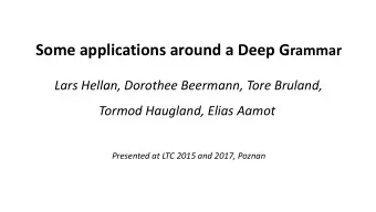 The cluster Chronologically first in the development were two lexical repositories, TROLL in the