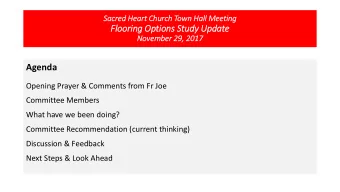 Flo  loorin  ing Optio  ions St  Study Update  November 29  29,  , 20  2017  17  Agenda  Opening