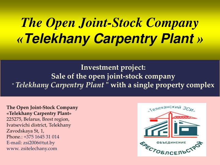 the open joint stock company telekhany carpentry plant