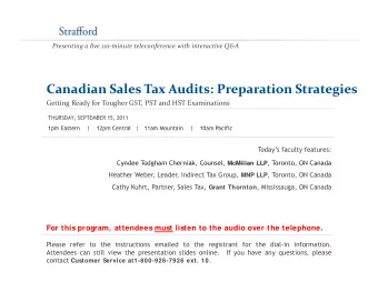 Canadian Sales Tax Audits: Preparation Strategies Canadian Sales Tax Audits: Preparation Strategies