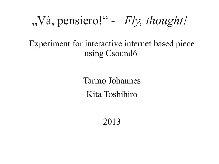 v pensiero fly thought