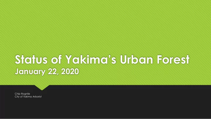status of yakima s urban forest