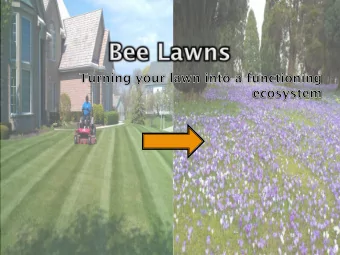 Turf lawns account for 2% of  continental US land cover  Outside homes, public parks,