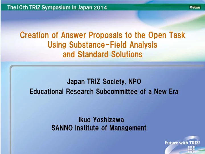 creation of answer proposals to the open task using