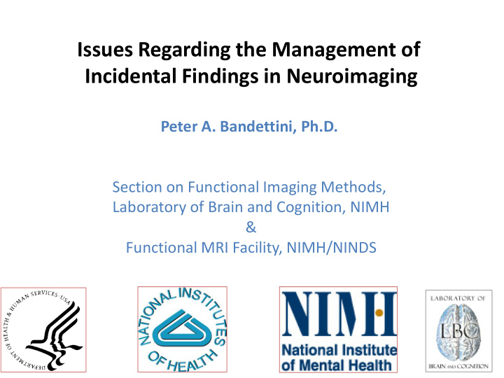issues regarding the management of incidental findings in