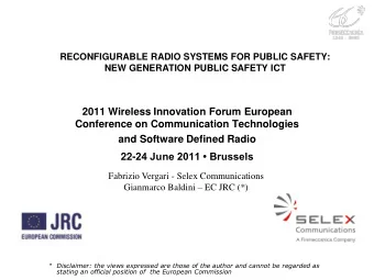 22- 24 June 2011  Brussels  Fabrizio Vergari - Selex Communications Gianmarco Baldini  EC JRC