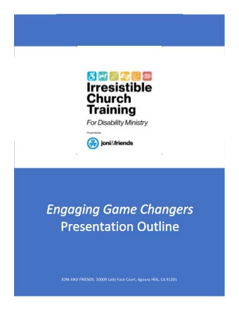 JONI AND FRIENDS  30009 Lady Face Court, Agoura Hills, CA 91301  THE IRRESISTIBLE CHURCH / ENGAGING