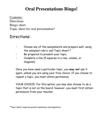 Oral Presentations Bingo!  Contents:  Directions  Bingo sheet  Topic sheet for oral presentation*