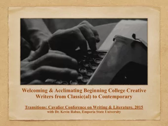 Welcoming &amp; Acclimating Beginning College Creative  Writers from Classic(al) to Contemporary