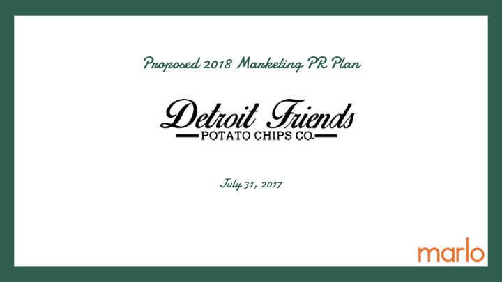 proposed 2018 marketing pr plan