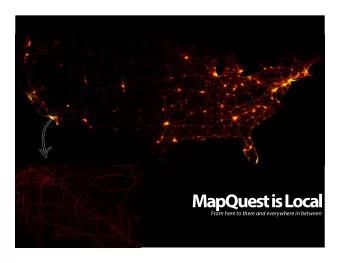 MapQuest is Local  From here to there and everywhere in between WHOS MAPQUESTING IT:  WOMEN,