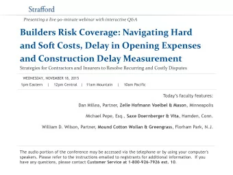 Presenting a live 90-minute webinar with interactive Q&amp;A  Builders Risk Coverage: Navigating