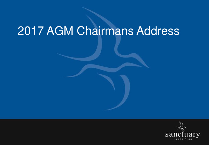 2017 agm chairmans address