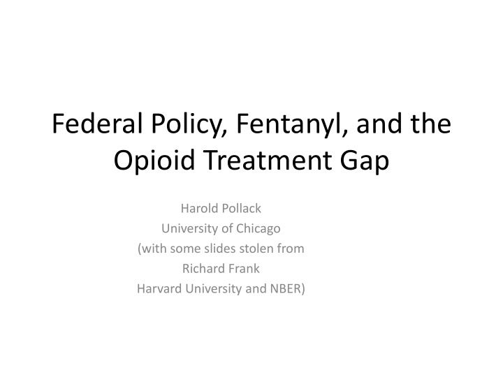 federal policy fentanyl and the