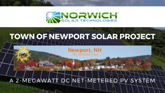 TOWN OF NEWPORT SOLAR PROJECT  A 2-MEGAWATT DC NET-METERED PV SYSTEM  A N H I ST OR I C  PR OJEC T