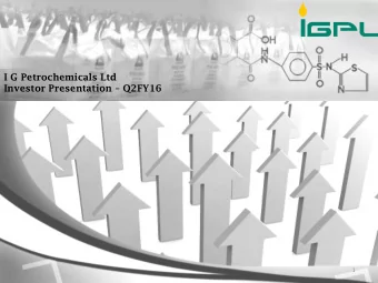 I G Petrochemicals Ltd Investor Presentation  Q2FY16  1  Safe Harbor This presentation and the