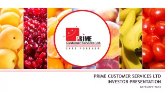 PRIME CUSTOMER SERVICES LTD  INVESTOR PRESENTATION  DECEMBER 2018  DISCLAIMER  This  presentation
