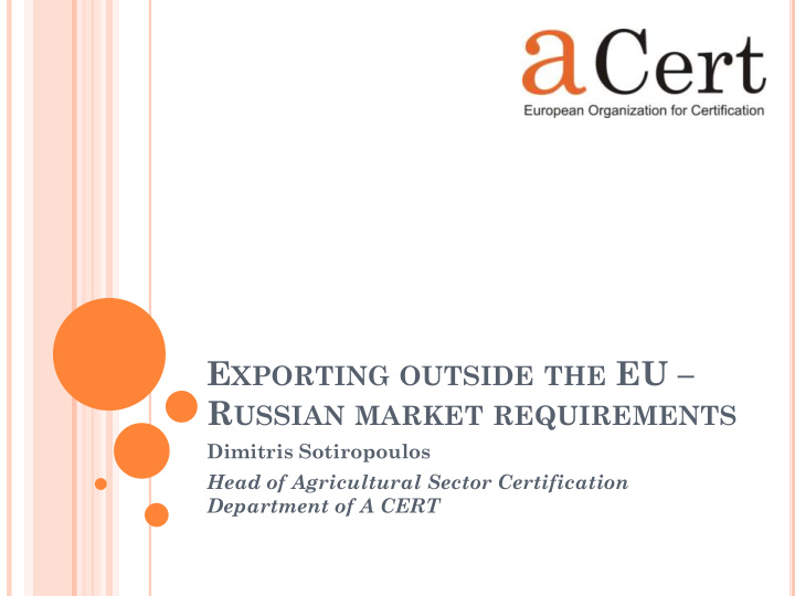 e xporting outside the eu r ussian market requirements