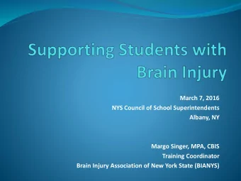 Training Coordinator  Brain Injury Association of New York State (BIANYS)  Ques  uestion:  tion: An