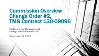 Com  ommis  ission  on O  Overview  Cha  hange Order #  #2,  TMG Contr  tract 1  t 130-0909  09096