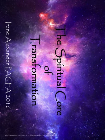 The  Tr  Tran  e Sp  Spiritual Cor  ansfor  sformation  of  of  tion  ore  e