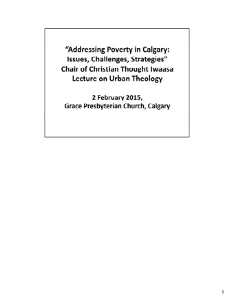 1 Poverty is Not only about money, but it is always about money. Who has a monthly or annual