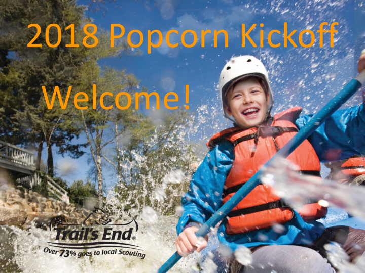 2018 popcorn kickoff welcome