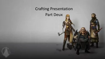 Crafting Presentation  Part Deux  The Guiding Principles  We must support both popcorn