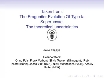 Taken from:  The Progenitor Evolution Of Type Ia  Supernovae:  The theoretical uncertainties  O  F