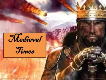Ti  Times  mes  Medieval Society  SSWH7 The student will analyze European medieval society with