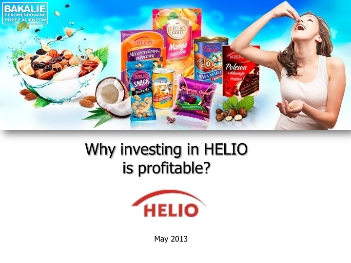 why investing in helio is profitable may 2013 why helio s