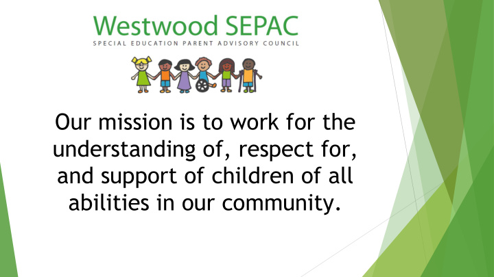 our mission is to work for the understanding of respect