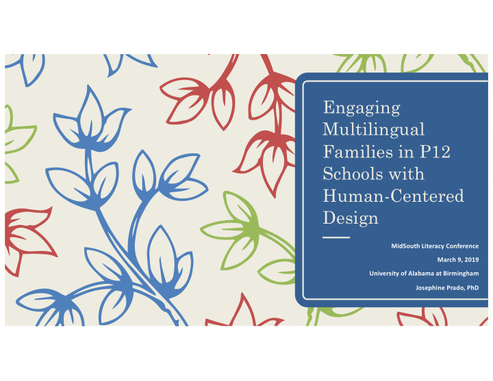 engaging multilingual families in p12 schools with human