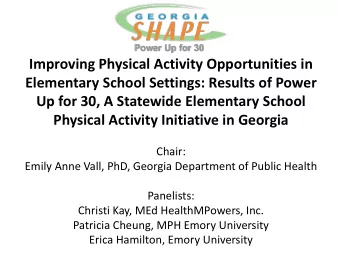 Improving Physical Activity Opportunities in  Elementary School Settings: Results of Power  Up for