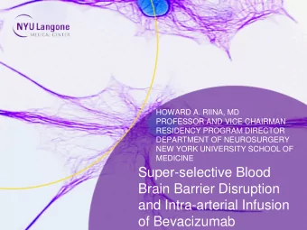 Super-selective Blood  Brain Barrier Disruption  and Intra-arterial Infusion  of Bevacizumab