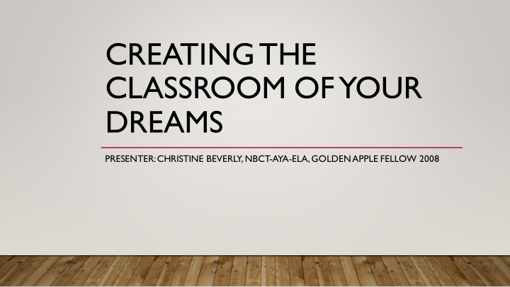 creating the classroom of your dreams