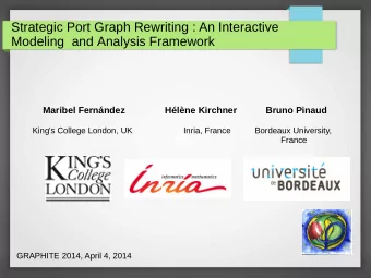 Strategic Port Graph Rewriting : An Interactive  Modeling  and Analysis Framework  Maribel