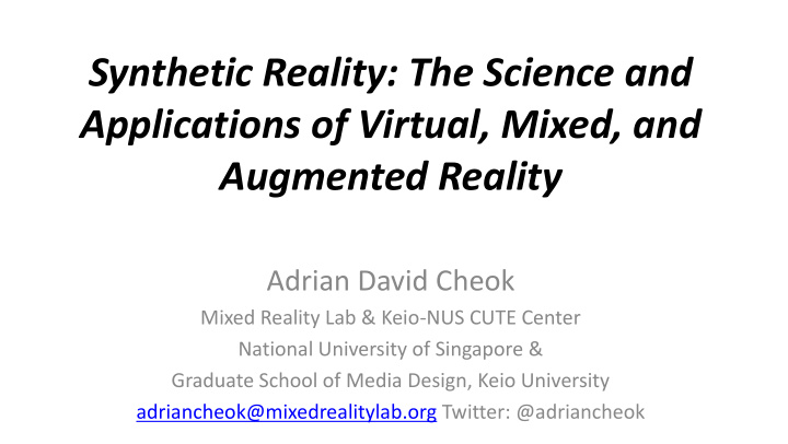 synthetic reality the science and applications of virtual