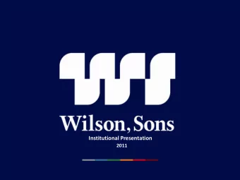 Institutional Presentation  2011  Wilson, Sons is listed on the BM&amp;F Bovespa in the form of