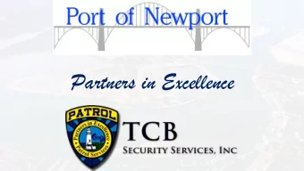 Partners in Excellence  History  In October of 2010, TCB was contracted by the Port of Newport to