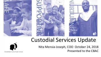 Custodial Services Update  Nita Mensia-Joseph, COO  October 24, 2018  Presented to the CBAC