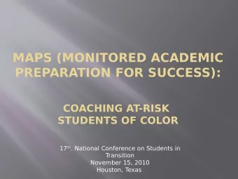 MAPS (MONITORED ACADEMIC  PREPARATION FOR SUCCESS):  COACHING AT-RISK  STUDENTS OF COLOR 17 th .