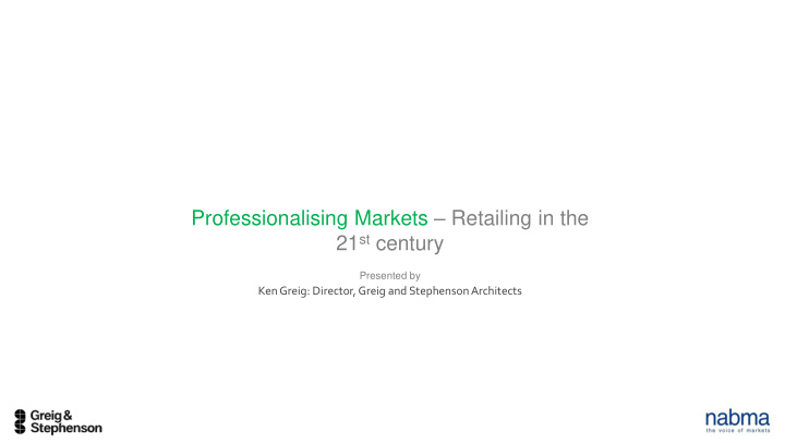 professionalising markets retailing in the