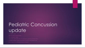 Pediatric Concussion  update  OCTOBER 14, 2016  NANAIMO BRAIN INJURY SOCIETY  DR. JACQUELINE