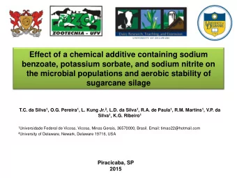 Effect of a chemical additive containing sodium  benzoate, potassium sorbate, and sodium nitrite on