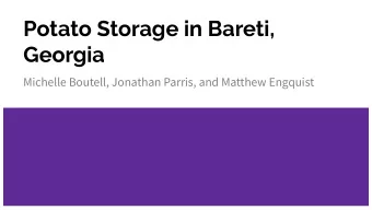 Potato Storage in Bareti,  Georgia  Michelle Boutell, Jonathan Parris, and Matthew Engquist