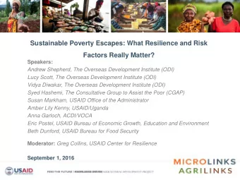 Factors Really Matter?  Speakers:  Andrew Shepherd, The Overseas Development Institute (ODI)  Lucy